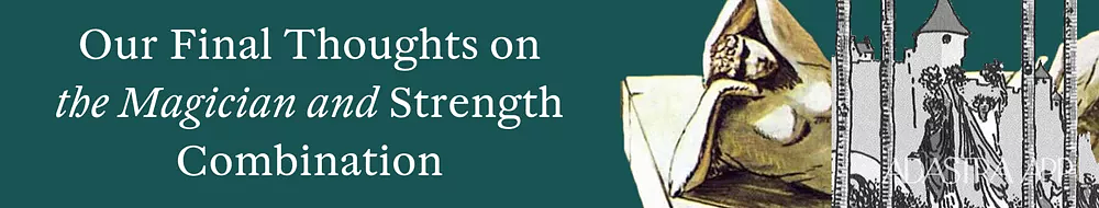 The Magician & The Strength Combination