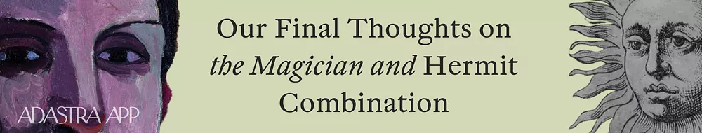 The Magician & The Hermit Combination
