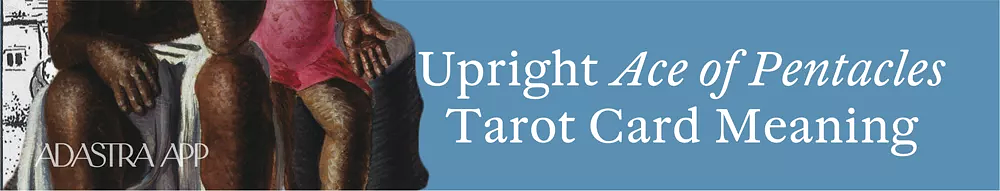 what does the ace of pentacles tarot card mean