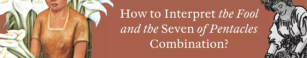 Together Fool And Seven of Pentacles Tarot Cards