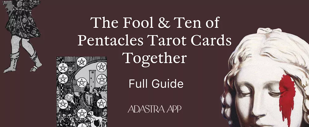 Fool & Ten of Pentacles Tarot Card Combination