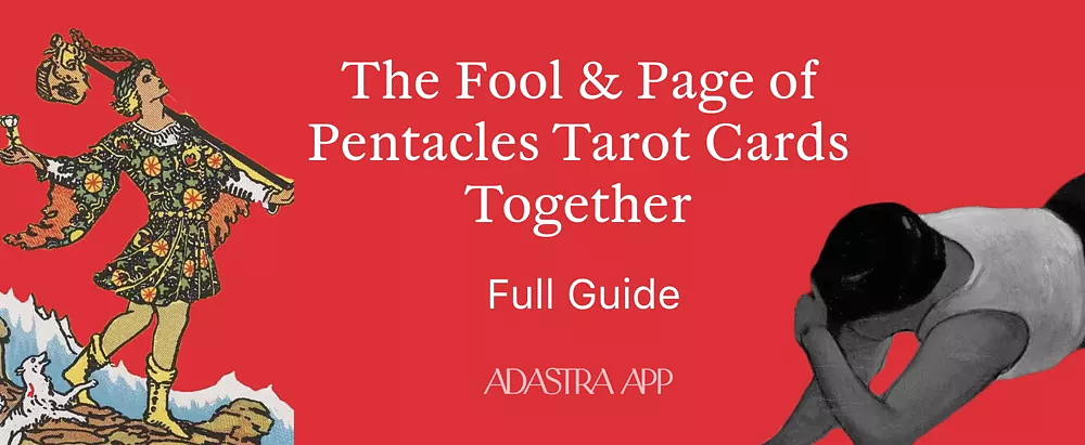 Fool & Page of Pentacles Tarot Card Combination