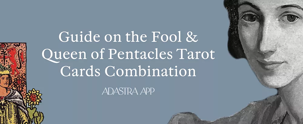 Fool & Queen of Pentacles Tarot Card Combination