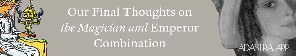 The Magician & The Emperor Combination