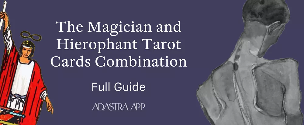 The Magician & The Hierophant Tarot Card Combination
