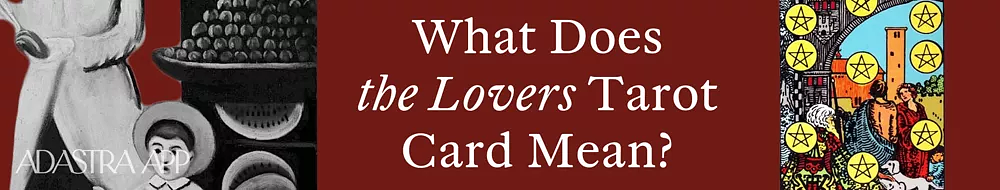 The Magician & The Lovers Interpretation