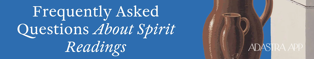 Questions for a spirit reading