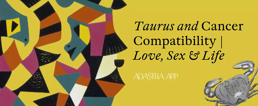 compatibility with taurus and cancer