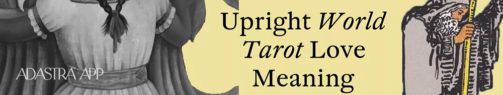 the world tarot card meaning in love reading