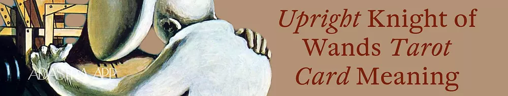 the knight of wands tarot card meaning