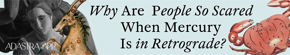 what zodiac signs are affected by mercury retrograde