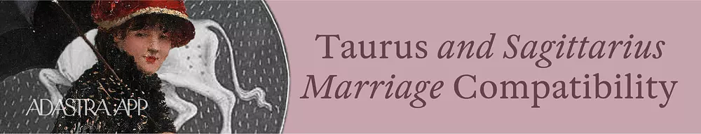 taurus and sagittarius compatibility love