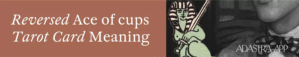 tarot cards meanings ace of cups reversed