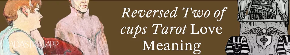 tarot card meaning two of cups reversed as feelings