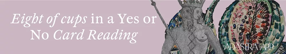 eight of cups reversed yes or no