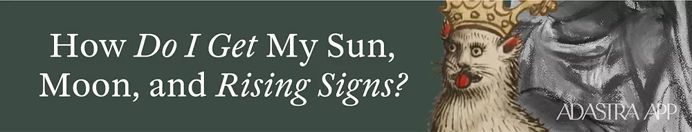 how do you know your rising moon and sun sign