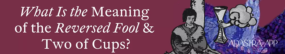 fool and two of cups together