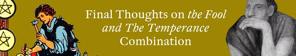 the fool & the temperance combination