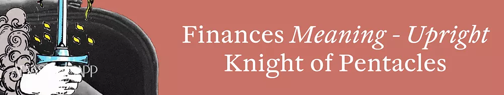 tarot card meanings the knight of pentacles