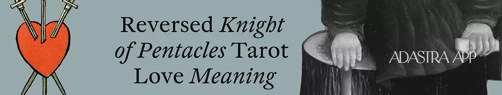knight of pentacles tarot card meaning