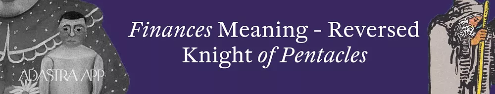 Knight of Pentacles upright meaning