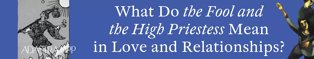 Fool & The High Priestess Tarot Cards Together