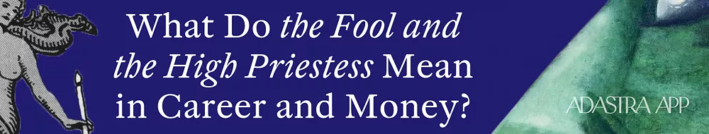 Fool & The High Priestess Tarot Card Combination