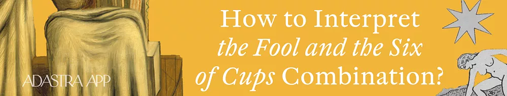 Together Fool And Six of Cups Tarot Cards