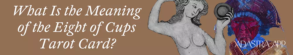 Fool and Eight of Cups Interpretation