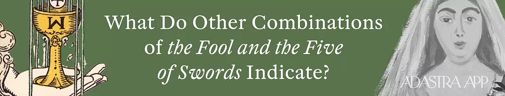 Combination five of Swords and Fool Tarot Cards