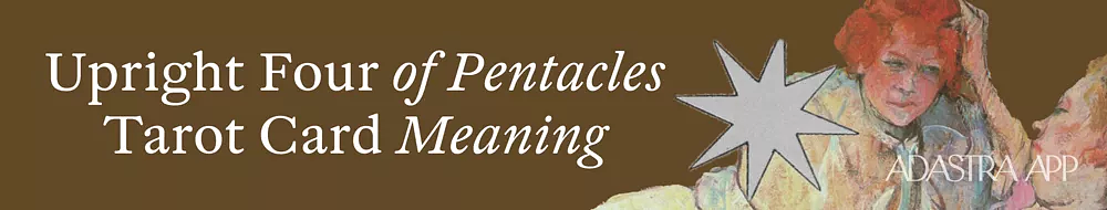 what does the four of pentacles tarot card mean