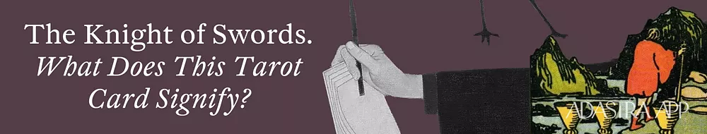 Fool and Knight of Swords Interpretation