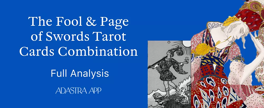 Fool & Page of Swords Tarot Card Combination