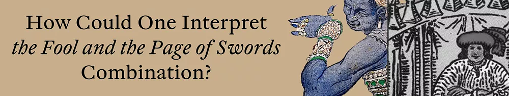 Together Fool And Page of Swords Tarot Cards